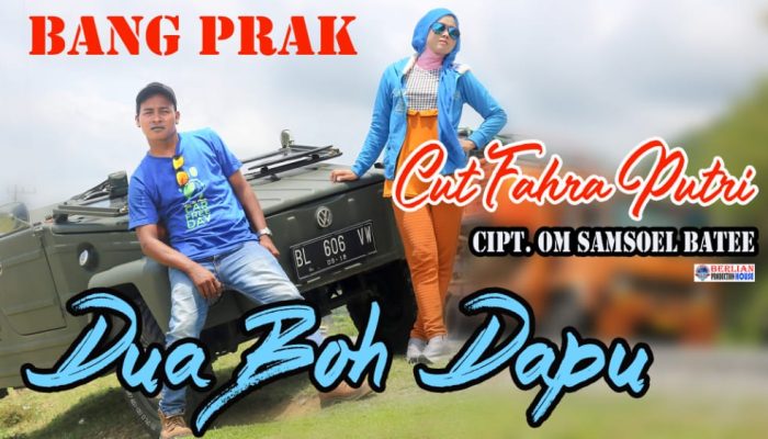 Bang Prak Keluarkan  Lagu Terbaru ‘Dua Boh Dapu ’.