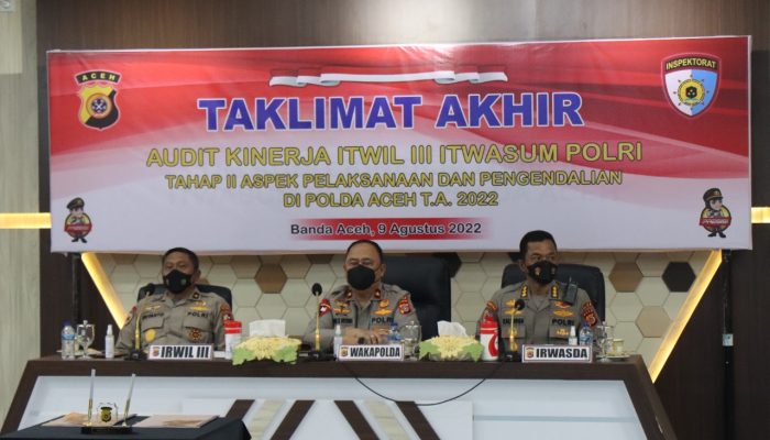 Wakapolda Aceh Tutup Taklimat Akhir Audit Kinerja di Jajaran Polda Aceh