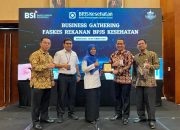 BSI Hadirkan Business Gathering Faskes Rekanan BPJS Kesehatan