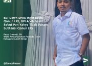 BSI Down DPRA Ingin Revisi Qanun LKS, GPI Aceh Besar Sebut Pon Yahya Tidak Paham Subtansi Qanun LKS