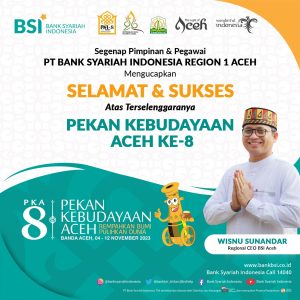 BSI Hadir di Pekan Kebudayaan Aceh ke-8