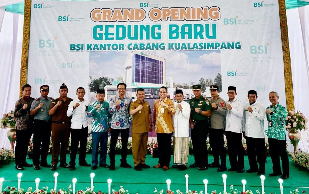 BSI Hadir di Ujung Timur Serambi Mekkah, KC Kuala Simpang Resmi Dibuka