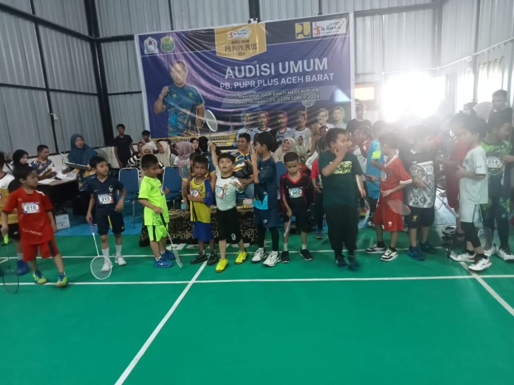 PB PUPR Plus Aceh Barat Gelar Audisi Umum Atlet Bulutangkis