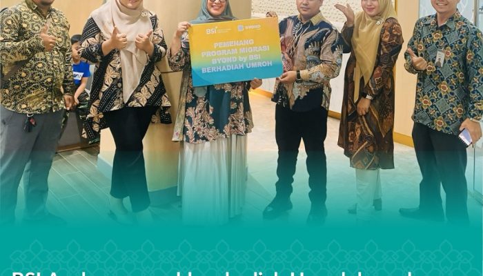BSI Aceh Serahkan Hadiah Umroh bagi Pemenang Migrasi BSI Mobile ke Byond by BSI