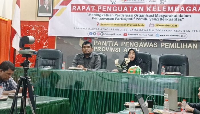 Panwaslih Aceh Gelar Rapat Penguatan Kelembagaan, Dorong Sinergi CSO Perkuat Pengawasan Partisipatif Pemilu