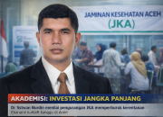 Akademisi: JKA Bukan Beban, Tapi Investasi Masa Depan Aceh